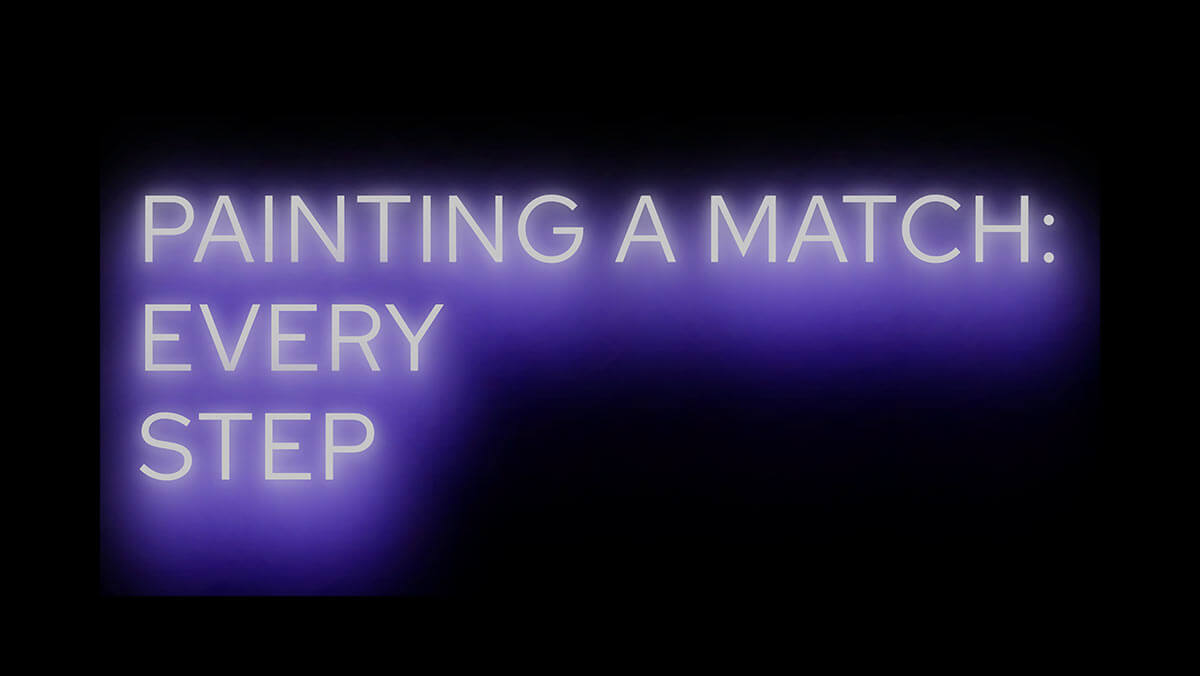 Painting a match: every step