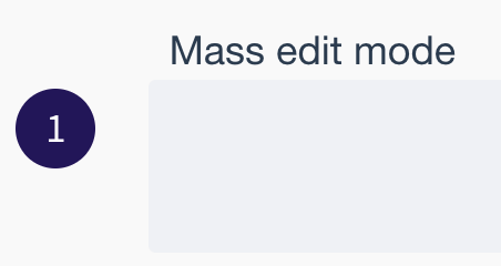 Mass edit mode button