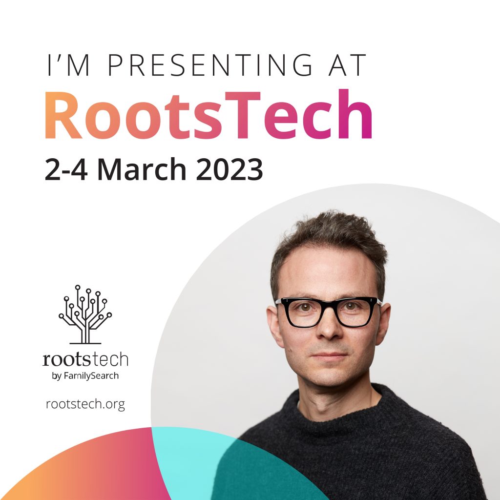 I'm presenting at RootsTech 
2-4 March 2023
(Presenter image featuring my promotional headshot taken at RootsTech 2020)